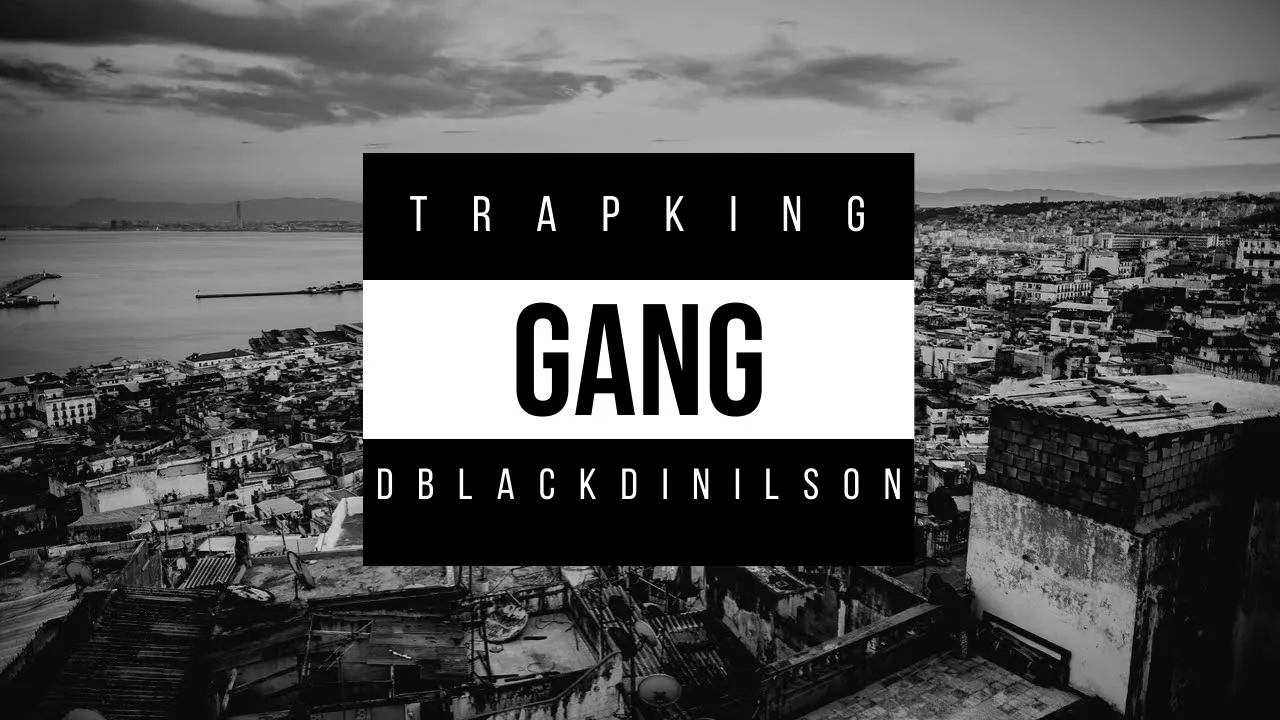 Trap King x D black - Gang (Official Music Video) + 18 ans Explicit Lyrics background