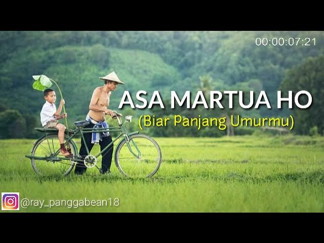 "Lagu Batak Asa Martua Ho" lirik beserta artinya. background