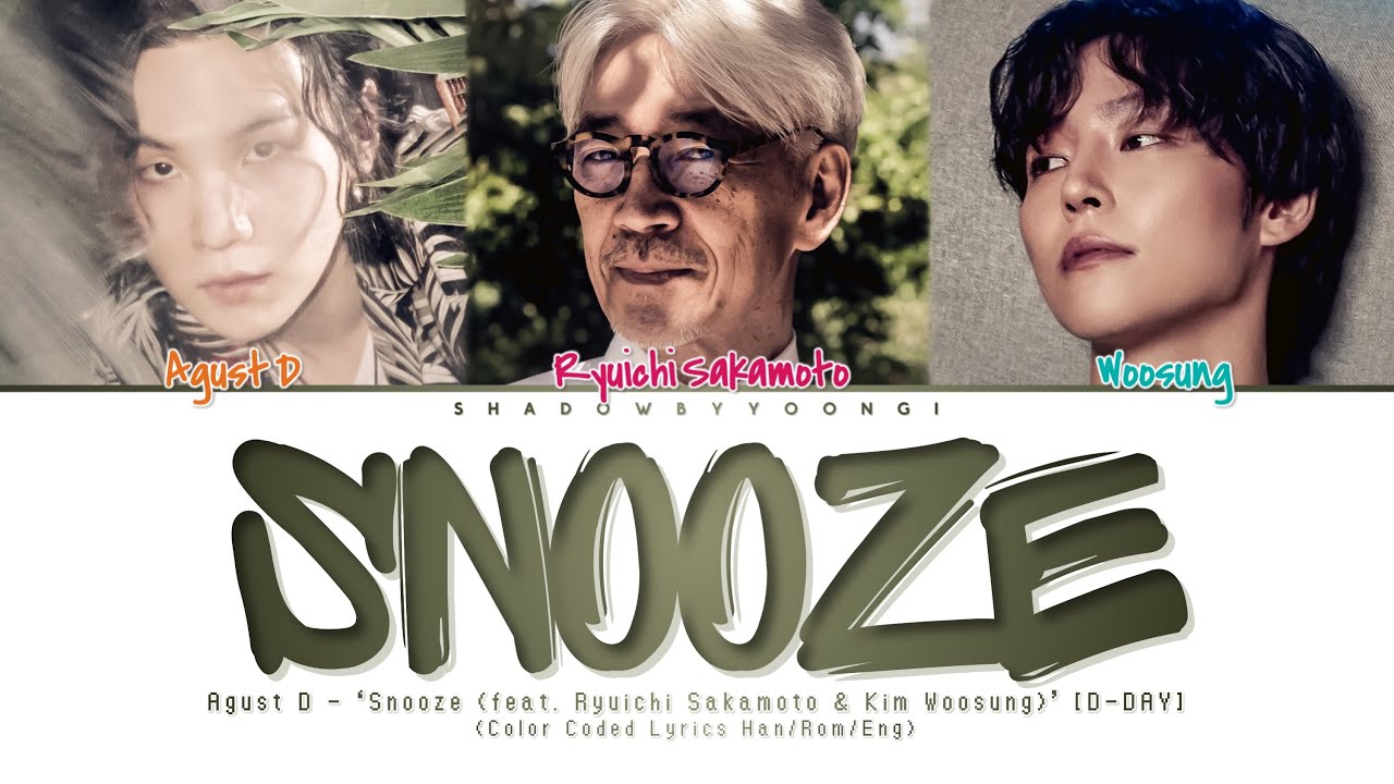Agust D - 'Snooze (feat. Ryuichi Sakamoto & WOOSUNG of The Rose)' Lyrics | ShadowByYoongi