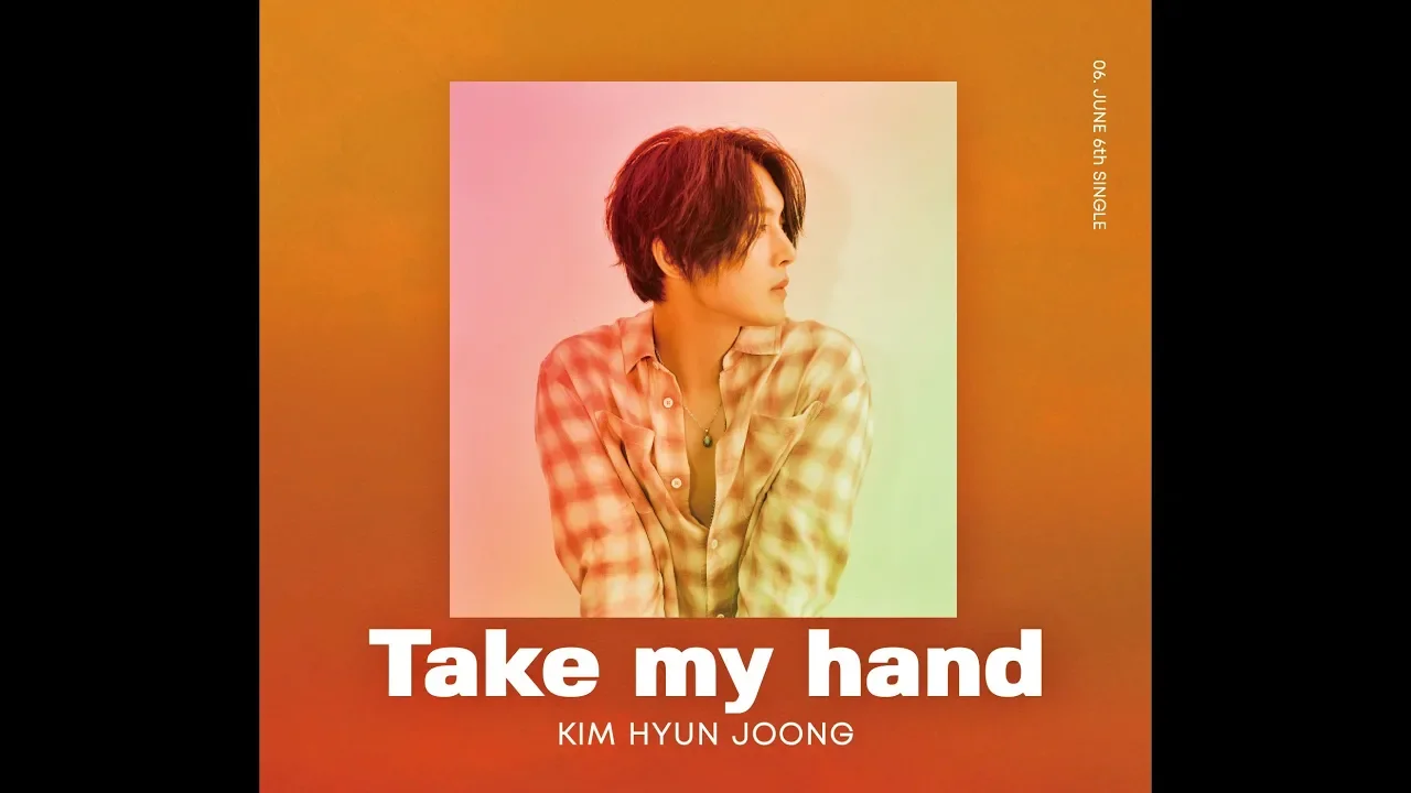 KIM HYUN JOONG - 「Take my hand」 (Official Music Video) background