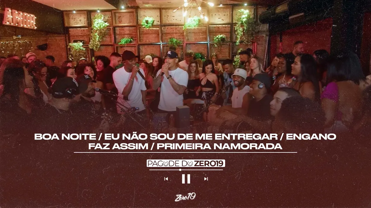 Pagode do Zero19 - Boa Noite / Eu Não Sou de Me Entregar / Engano / Faz Assim / Primeira Namorada background