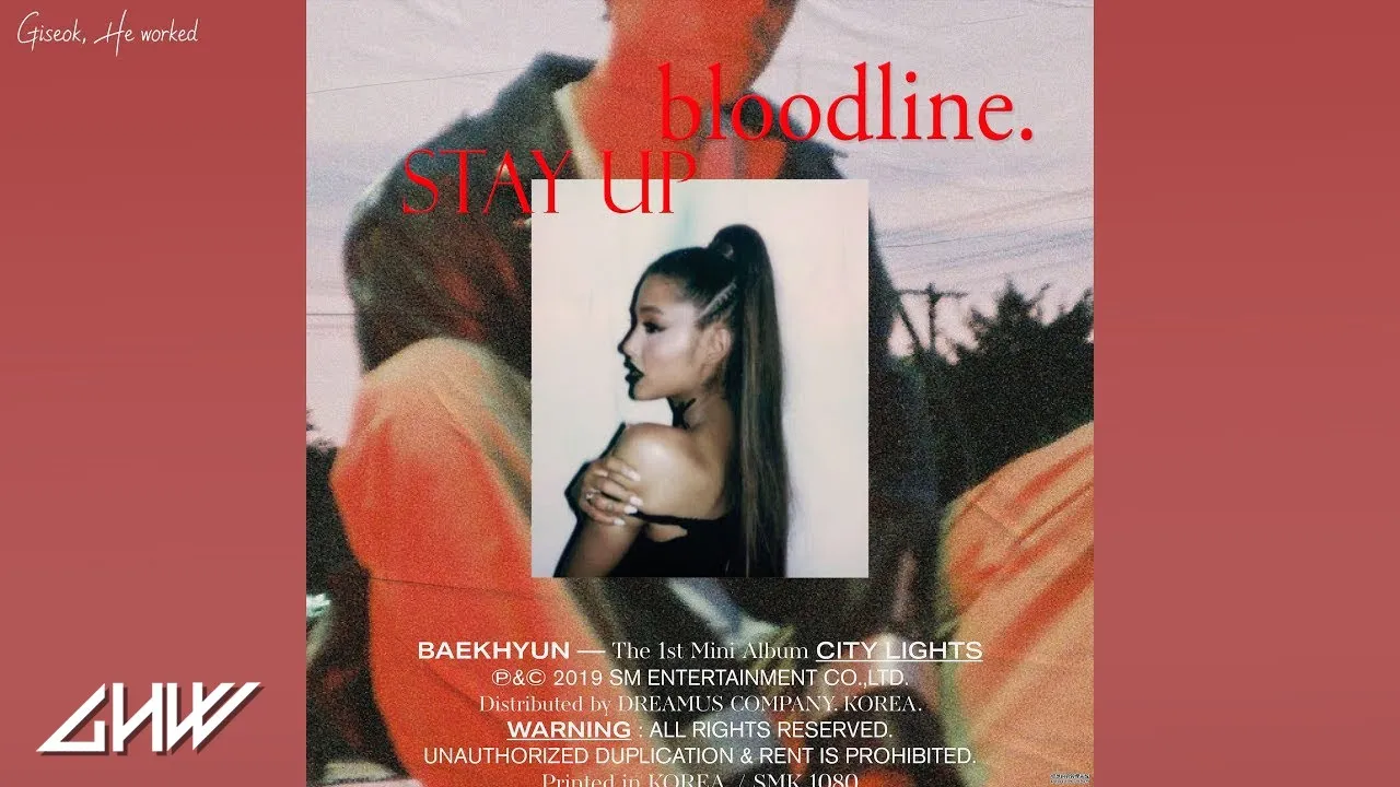 Stay Up in Bloodline (Feat. Ariana Grande, Baekhyun, Beenzino)