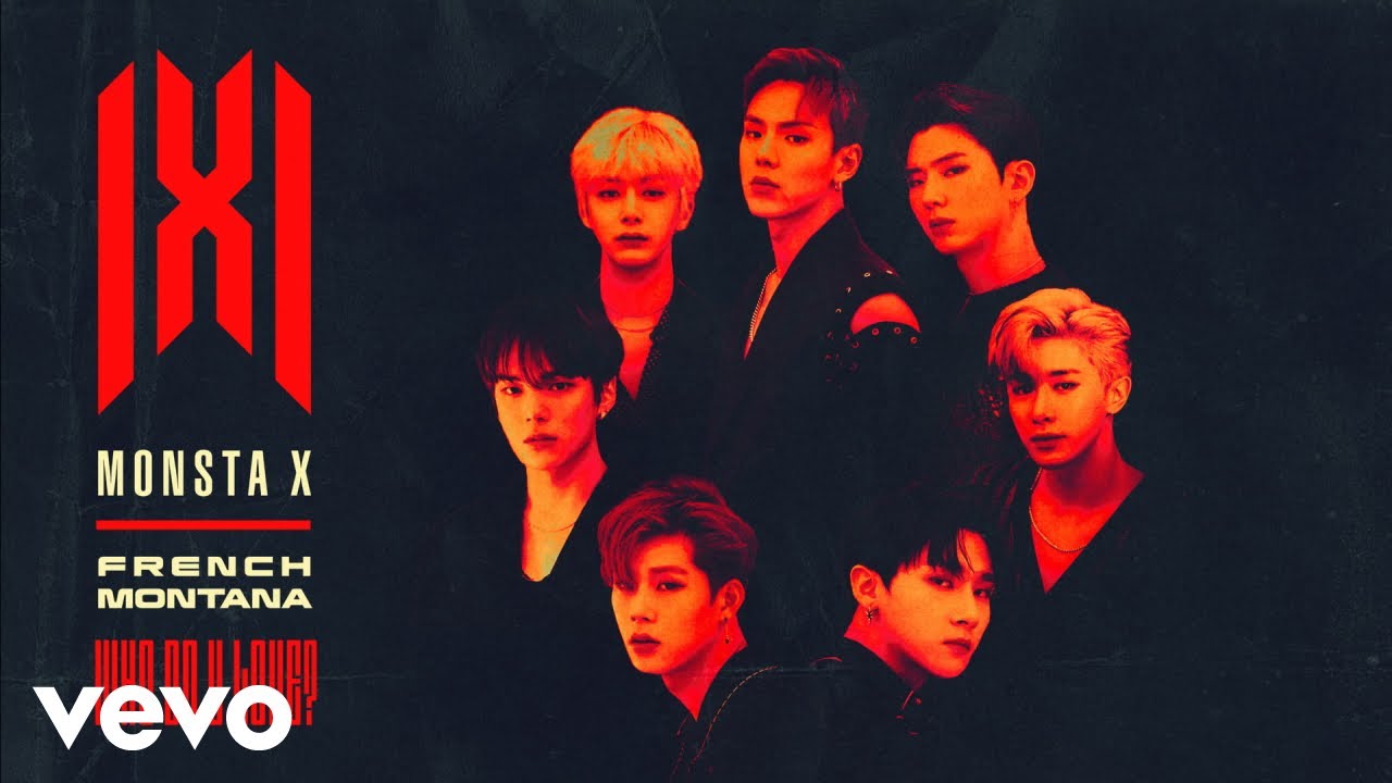 Monsta X - WHO DO U LOVE (Audio) ft. French Montana