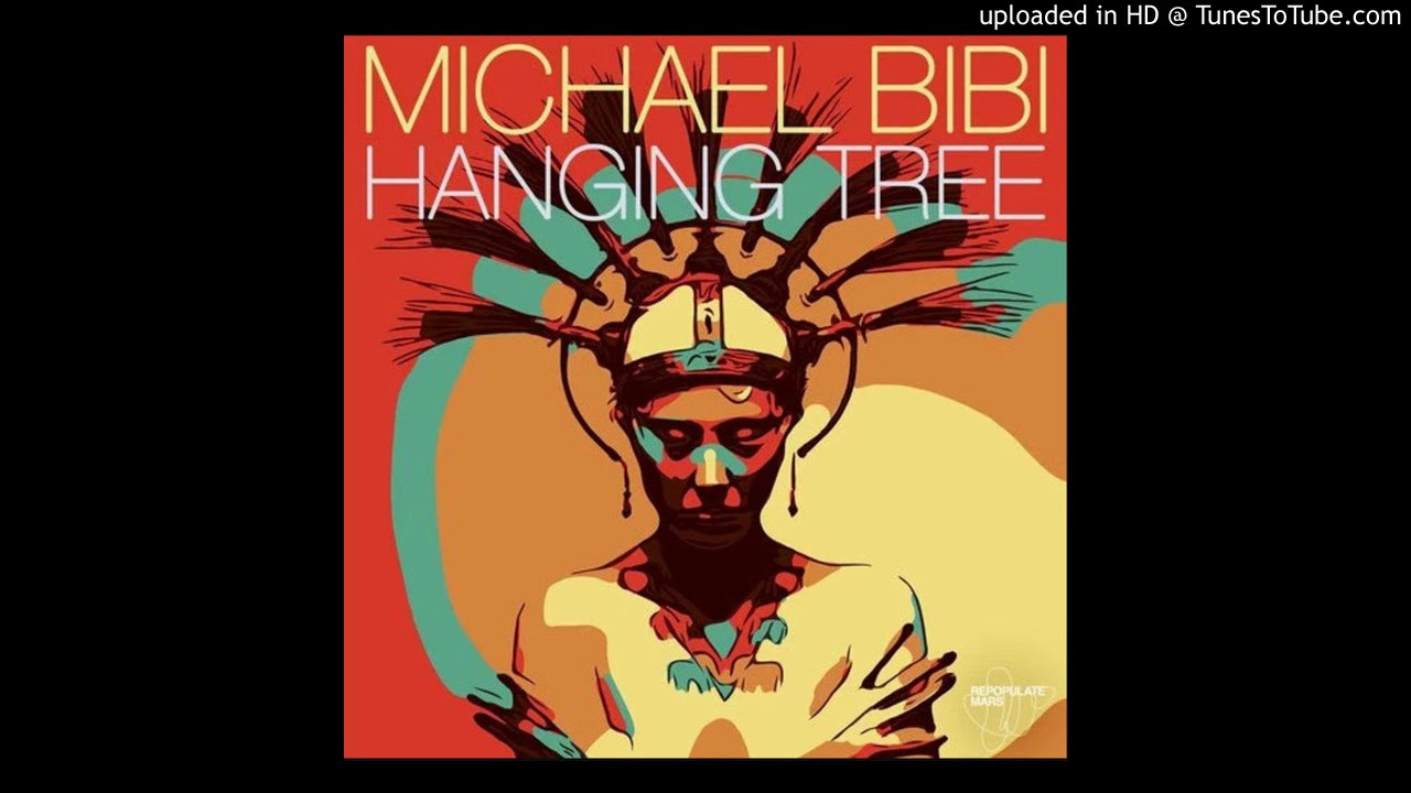 Michael Bibi - Hanging Tree (Original Mix) background