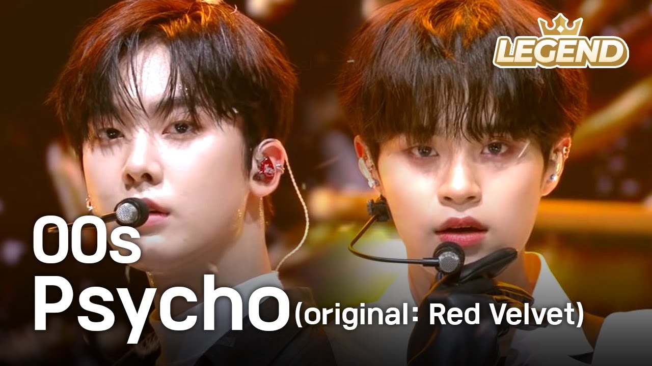 00s - Psycho (original song: Red Velvet)