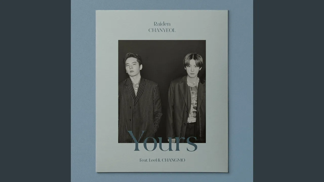 Yours (feat. LeeHi, CHANGMO)