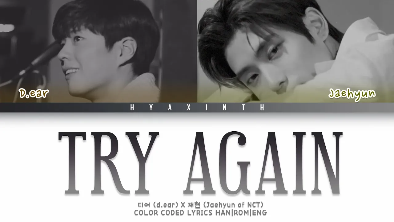 JAEHYUN NCT (재현) x D.EAR(디어) "TRY AGAIN" (Color Coded Lyrics Han|Rom|Eng) background