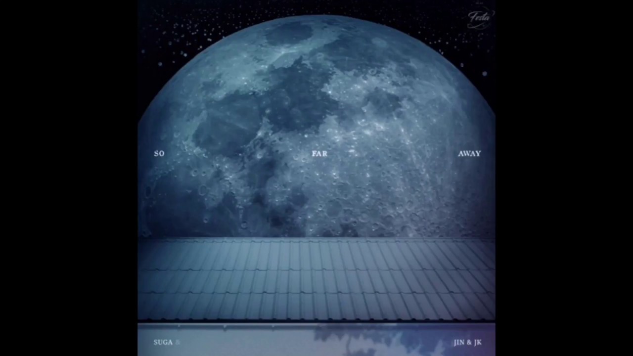 BTS (방탄소년단) - so far away (SUGA, 진, 정국 Ver.) background