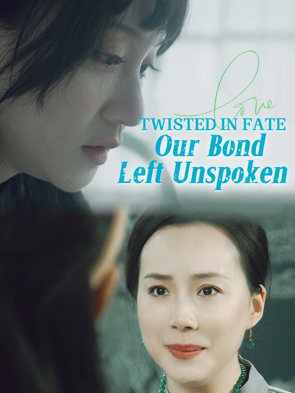 Twisted in Fate: Our Bond Left Unspoken poster