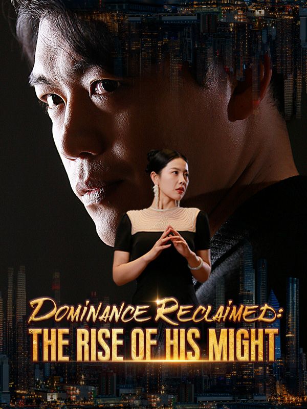 Dominance Reclaimed: The Rise of His Might poster