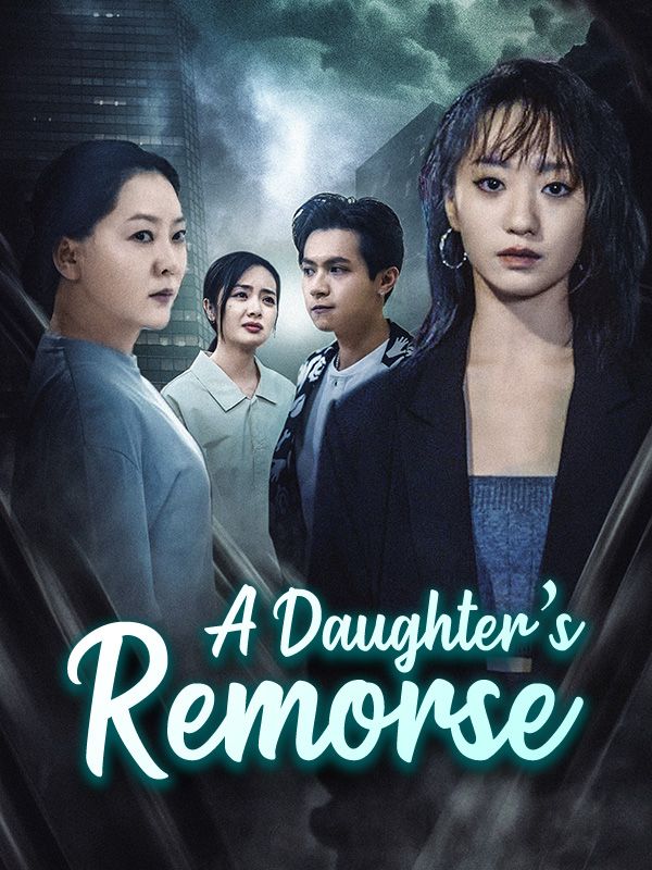 A Daughter's Remorse poster