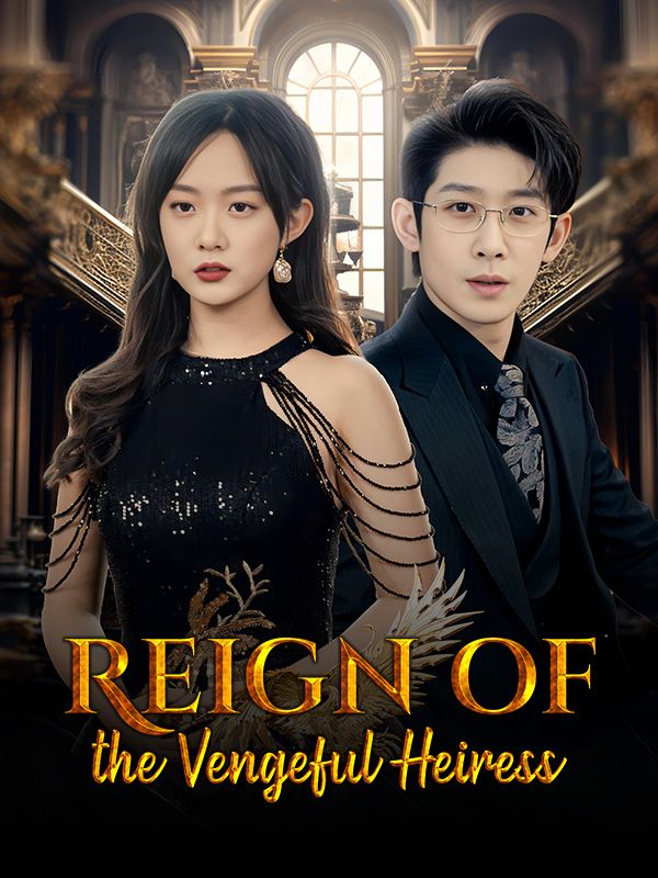 Reign of the Vengeful Heiress poster