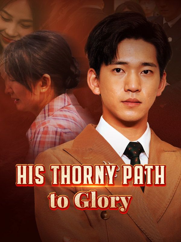 His Thorny Path to Glory poster