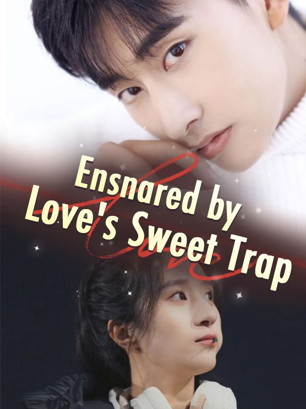 Ensnared by Love's Sweet Trap poster