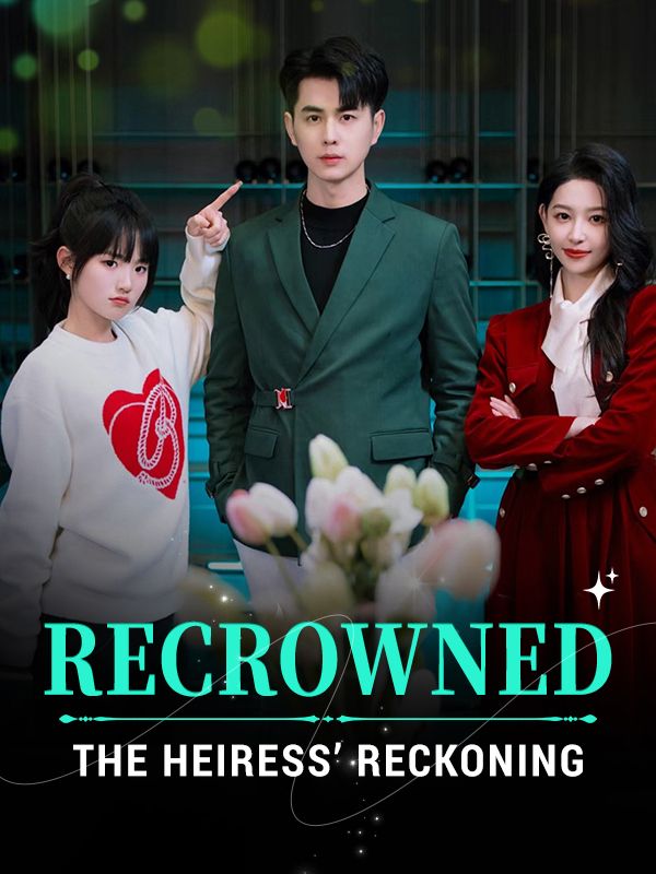 Recrowned: The Heiress' Reckoning poster