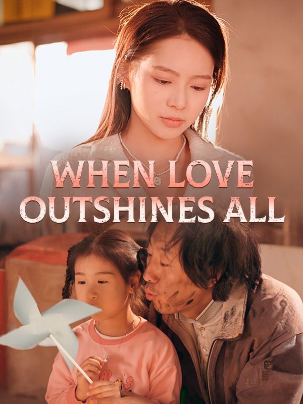 When Love Outshines All poster