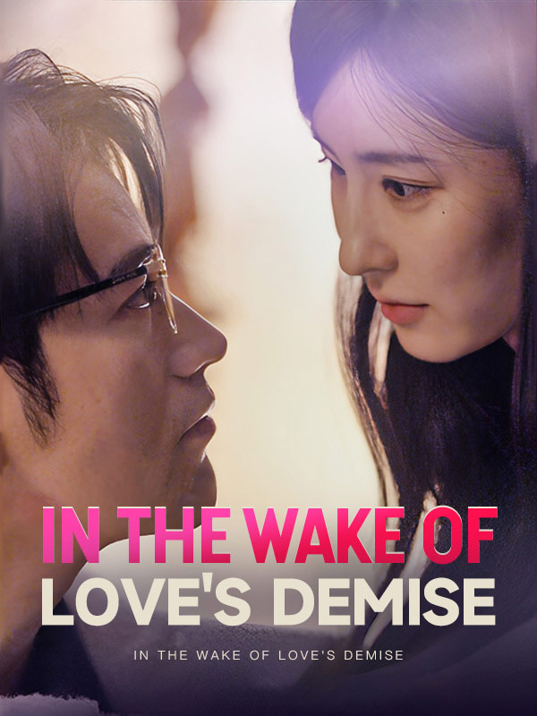 In the Wake of Love's Demise poster