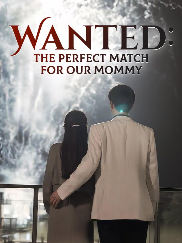 Wanted: The Perfect Match for Our Mommy poster