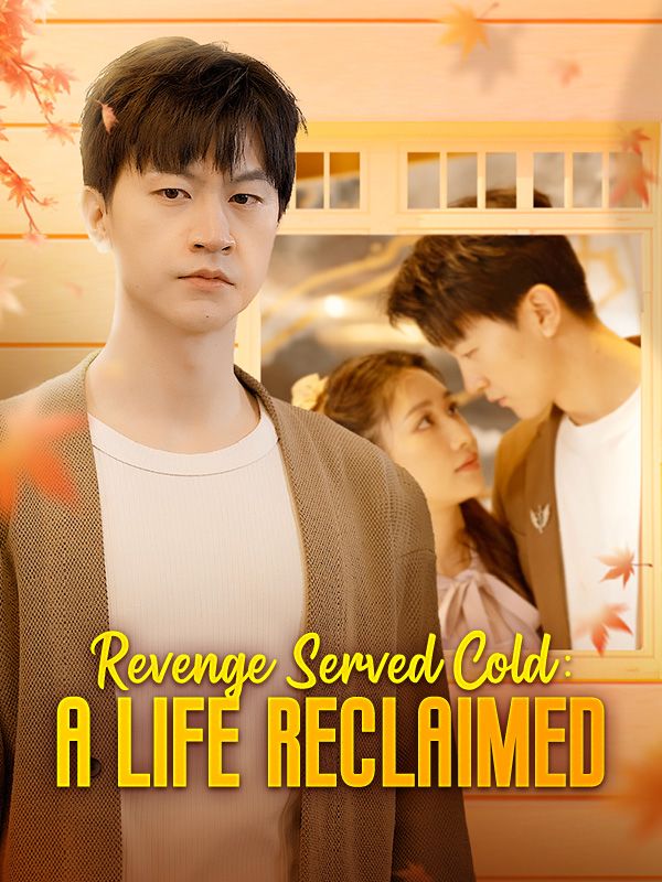 Revenge Served Cold: A Life Reclaimed poster