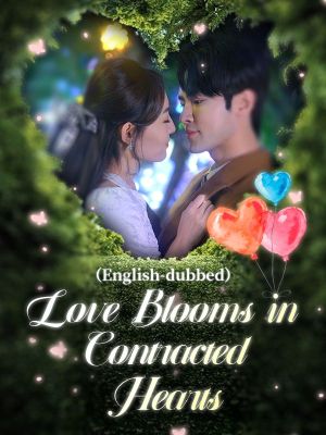 Love Blooms in Contracted Hearts(DUBBED)