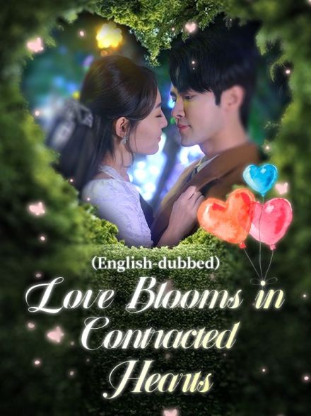 Love Blooms in Contracted Hearts(DUBBED)