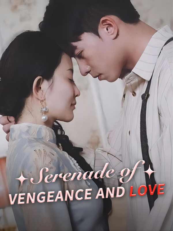 Serenade of Vengeance and Love poster