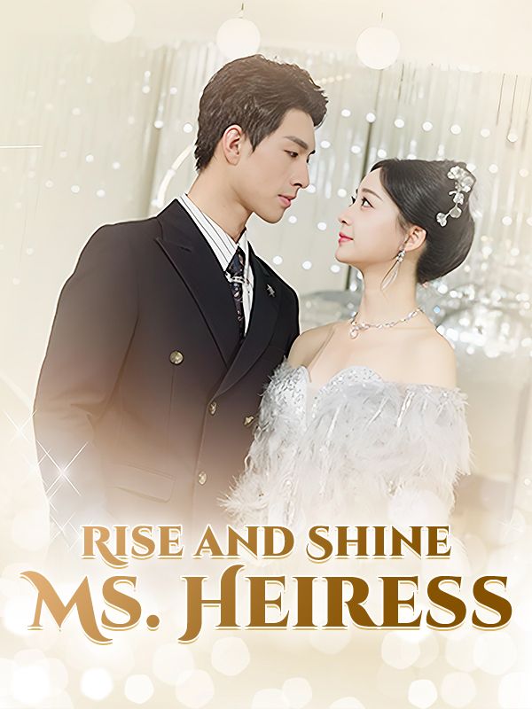 Rise and Shine, Ms. Heiress poster