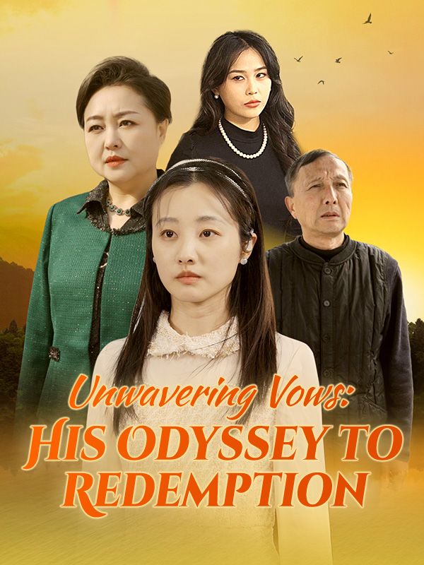 Unwavering Vows: His Odyssey to Redemption poster