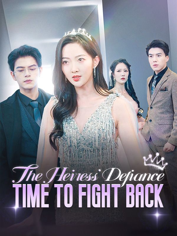 The Heiress' Defiance: Time To Fight Back poster