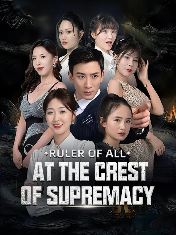 Ruler of All: At the Crest of Supremacy poster