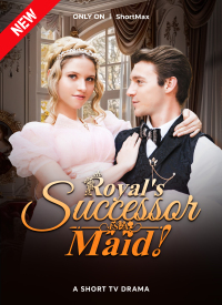 Royal's Successor is a Maid!