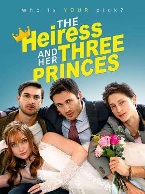 The Heiress and Her Three Princes