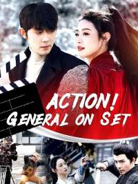 Action! General on Set
