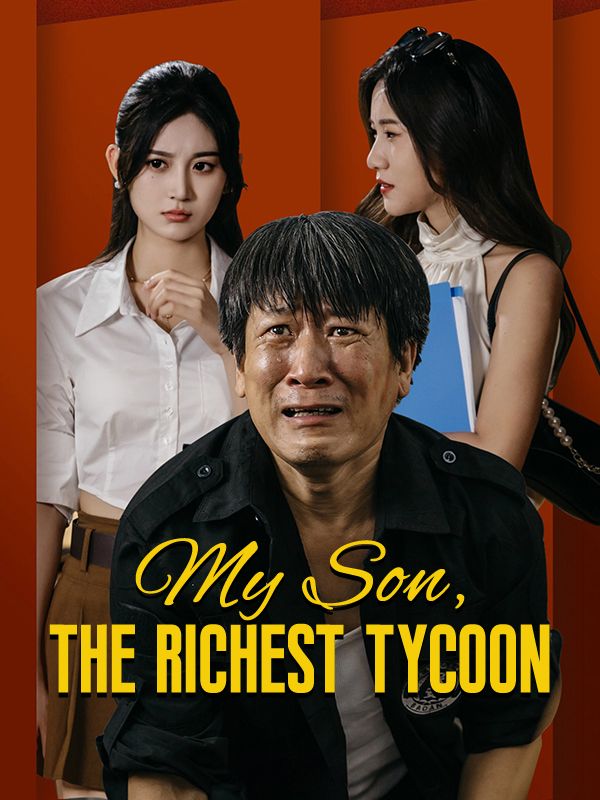 My Son, The Richest Tycoon poster