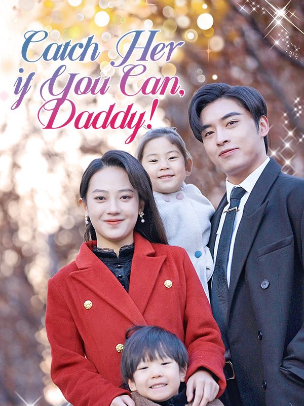 Catch Her if You Can, Daddy! poster