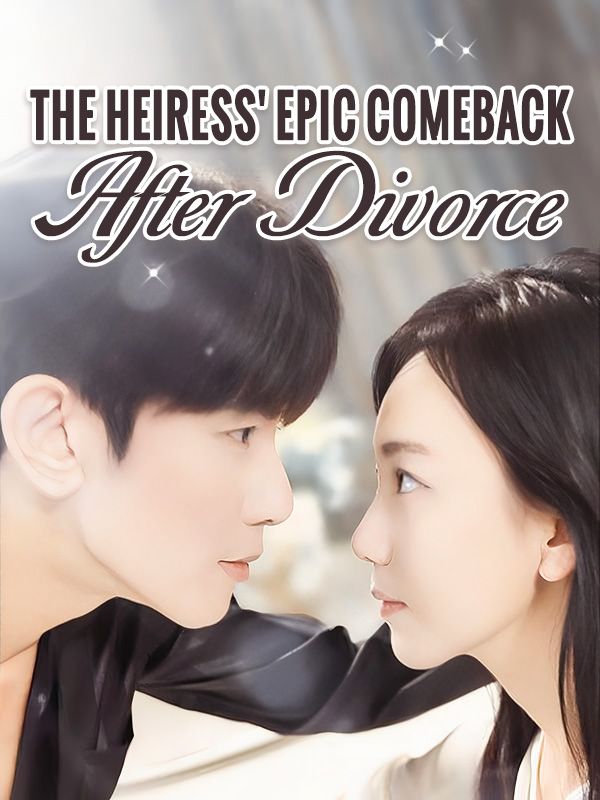 The Heiress' Epic Comeback After Divorce poster