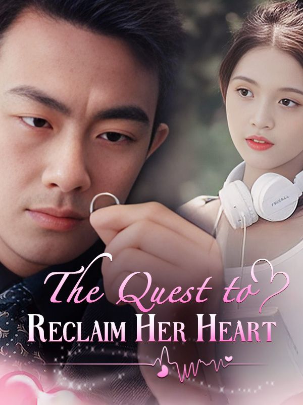 The Quest to Reclaim Her Heart poster