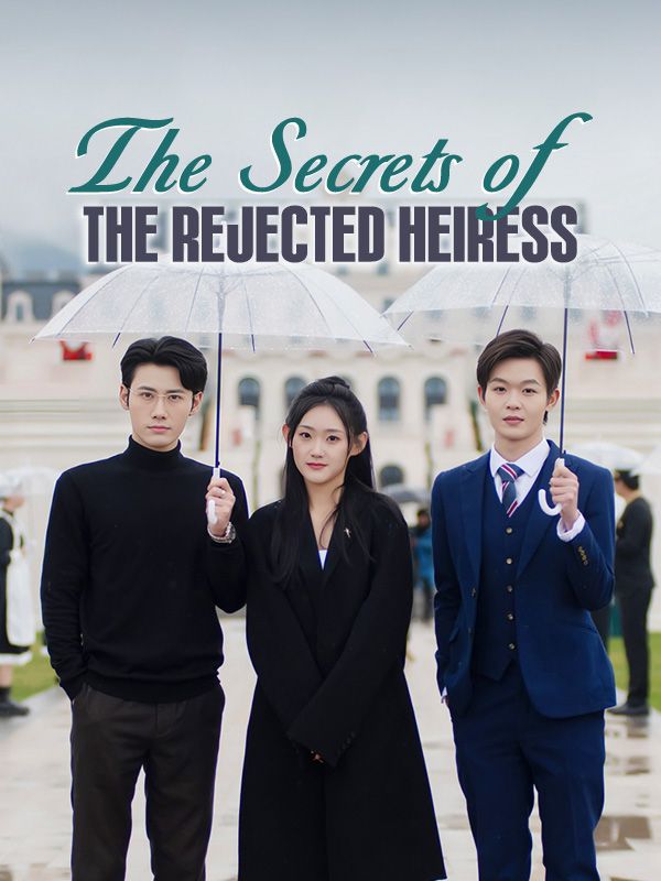 The Secrets of the Rejected Heiress poster