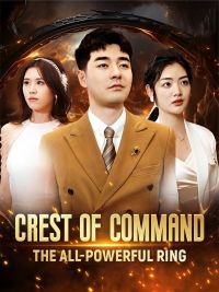 Crest of Command: The All-Powerful Ring