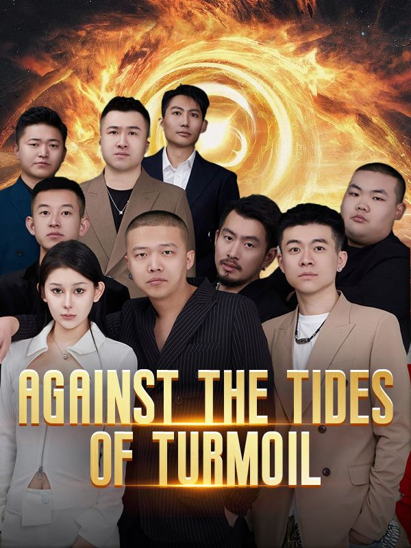 Against the Tides of Turmoil poster