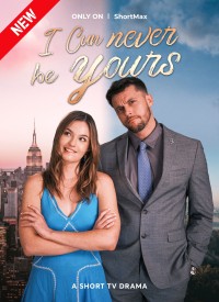 I Can Never be Yours