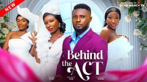 BEHIND THE ACT