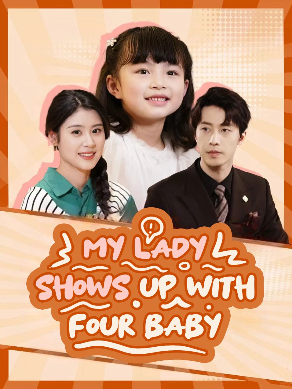 My Lady Shows Up with four Baby poster