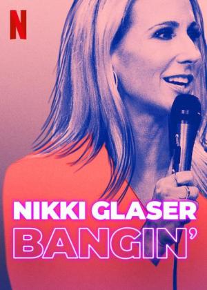 Nikki Glaser: Bangin' [Indonesian]