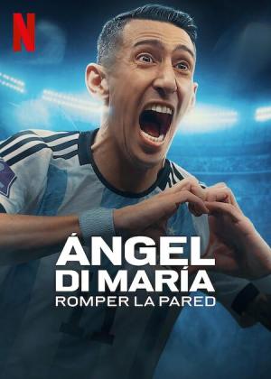 Ángel Di María: Breaking Down the Wall [Indonesian]