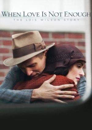 Hallmark Hall of Fame: When Love Is Not Enough: The Lois Wilson Story (#59.3) [Indonesian]