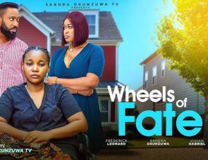 WHEELS OF FATE(FULL MOVIE)FREDRICK LEONARD,SANDRA OKUNZUWA,2024 LATEST NOLLYWOOD MOVIE