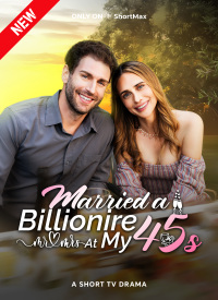 Married A Billionire At My 45s
