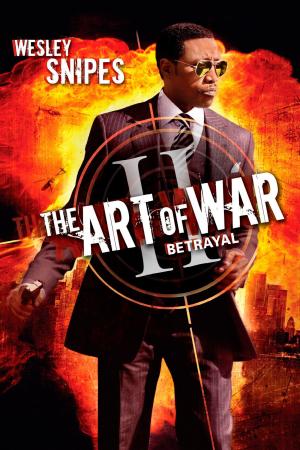 The Art of War II: Betrayal [Version française]