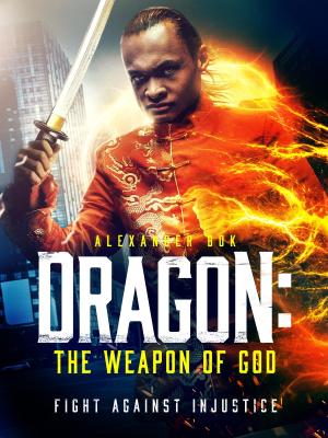 Dragon: The Weapon of God [ترجمة عربية]